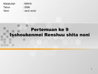 Pertemuan ke 9 Isshoukenmei Renshuu shita noni