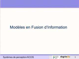 Modèles en Fusion d’Information