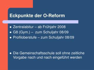 Eckpunkte der O-Reform