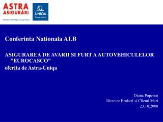 Conferinta Nationala ALB ASIGURAREA DE AVARII SI FURT A AUTOVEHICULELOR ”EUROCASCO”