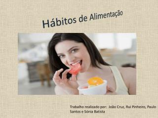 Hábitos de Alimentação