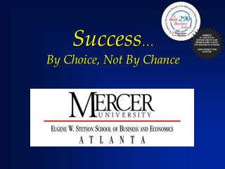 Success … By Choice, Not By Chance