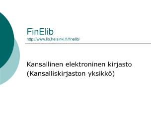 FinElib lib.helsinki.fi/finelib/