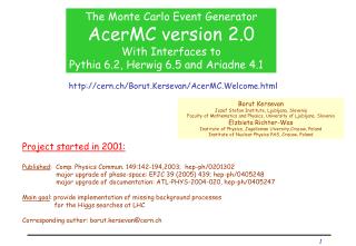 The Monte Carlo Event Generator AcerMC version 2.0 With Interfaces to