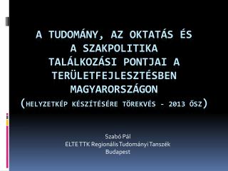 Szabó Pál ELTE TTK Regionális Tudományi Tanszék Budapest