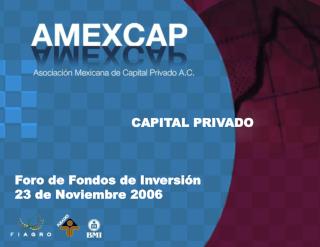 Estado y Perspectivas de la Industria de Capital Privado en México 2006