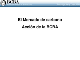 El Mercado de carbono Acción de la BCBA