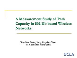 A Measurement Study of Path Capacity in 802.11b based Wireless Networks