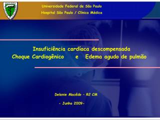 Universidade Federal de São Paulo Hospital São Paulo / Clínica Médica