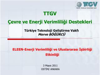 TTGV Çevre ve Enerji Verimliliği Destekleri