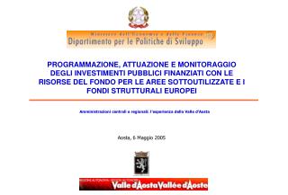 Amministrazioni centrali e regionali: l’esperienza della Valle d’Aosta