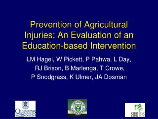 Prevention of Agricultural Injuries: An Evaluation of an Education-based Intervention