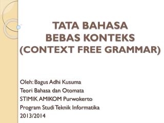 TATA BAHASA BEBAS KONTEKS (CONTEXT FREE GRAMMAR)