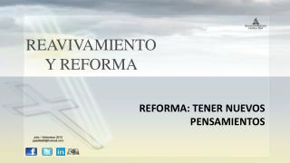 REAVIVAMIENTO Y REFORMA