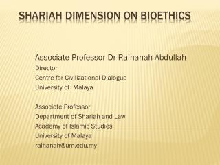 SHARIAH DIMENSION ON BIOETHICS