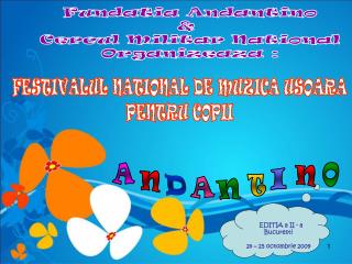 Fundatia Andantino &amp; Cercul Militar National Organizeaza :