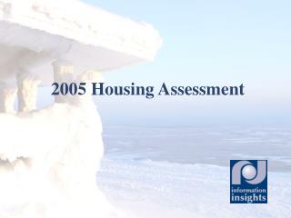 2005 Housing Assessment