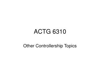 ACTG 6310