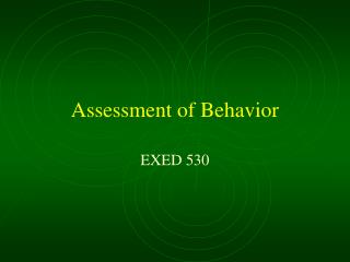 Assessment of Behavior