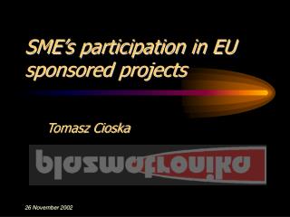 SME’s participation in EU sponsored projects