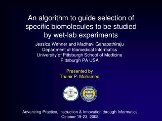 An algorithm to guide selection of specific biomolecules to be studied by wet-lab experiments