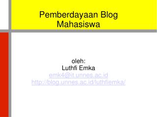 Pemberdayaan Blog Mahasiswa