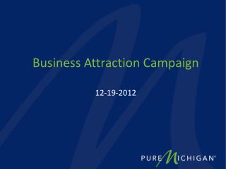 Business Attraction Campaign 12-19-2012