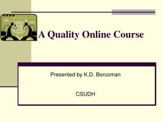 A Quality Online Course