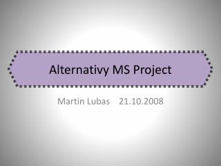 Alternativy MS Project