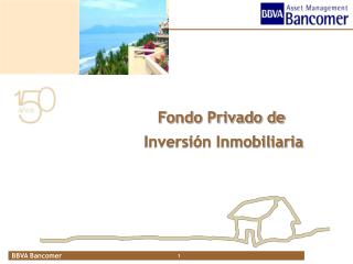 Fondo Privado de Inversión Inmobiliaria