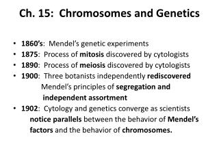 Ch. 15: Chromosomes and Genetics