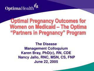 Optimal Pregnancy Outcomes for Women on Medicaid – The Optima “Partners in Pregnancy” Program