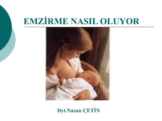 EMZİRME NASIL OLUYOR