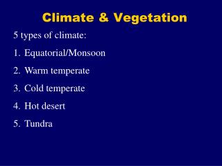Climate &amp; Vegetation