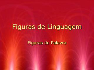 Figuras de Linguagem