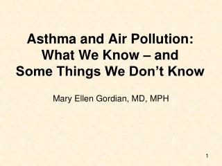 Asthma and Air Pollution: What We Know – and Some Things We Don’t Know