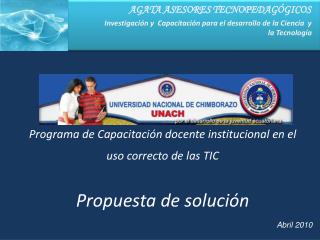 Programa de Capacitación docente institucional en el uso correcto de las TIC Propuesta de solución