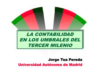 LA CONTABILIDAD EN LOS UMBRALES DEL TERCER MILENIO