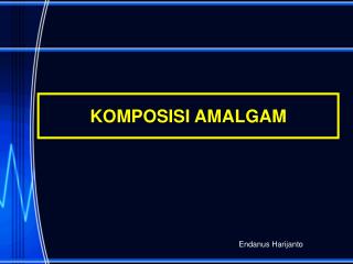 KOMPOSISI AMALGAM