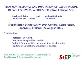 ITEM-NON-RESPONSE AND IMPUTATION OF LABOR INCOME IN PANEL SURVEYS: A CROSS-NATIONAL COMPARISON