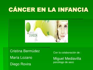 CÁNCER EN LA INFANCIA