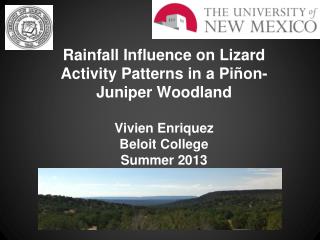 Rainfall Influence on Lizard Activity Patterns in a Piñon-Juniper Woodland Vivien Enriquez