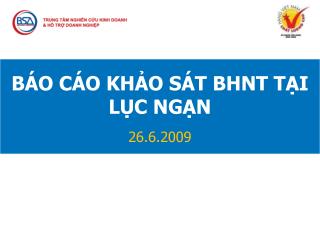 BÁO CÁO KHẢO SÁT BHNT TẠI LỤC NGẠN