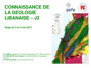 CONNAISSANCE DE LA GEOLOGIE LIBANAISE – J2 Stage du 2 au 4 mai 2012