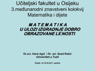 Učiteljski fakultet u Osijeku 3đunarodni znavstveni kolokvij Matematika i dijete