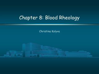 Chapter 8: Blood Rheology