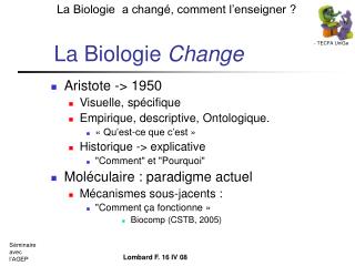 La Biologie Change