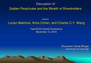 Discussion of Golden Parachutes and the Wealth of Shareholders Authors