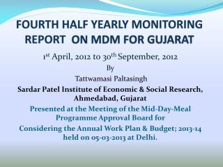 FOURTH HALF YEARLY MONITORING REPORT ON MDM FOR GUJARAT