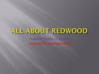 All about redwood